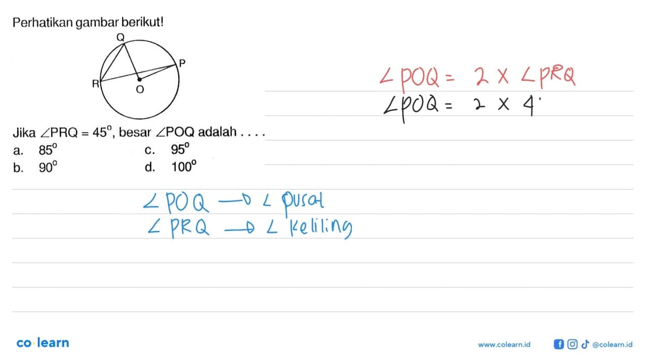 Perhatikan gambar berikut!Jika sudut PRQ=45 , besar sudut