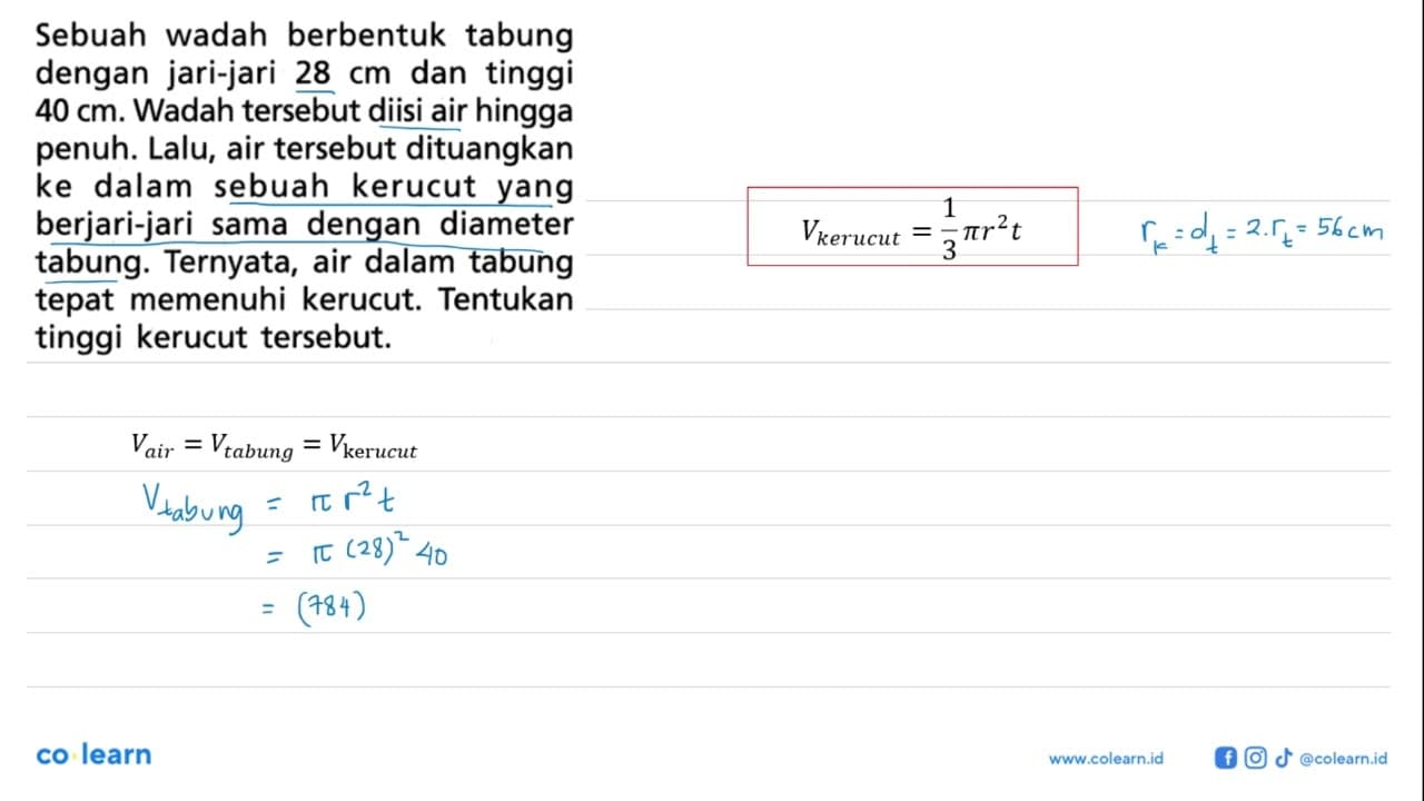 Sebuah wadah berbentuk tabung dengan jari-jari 28 cm dan