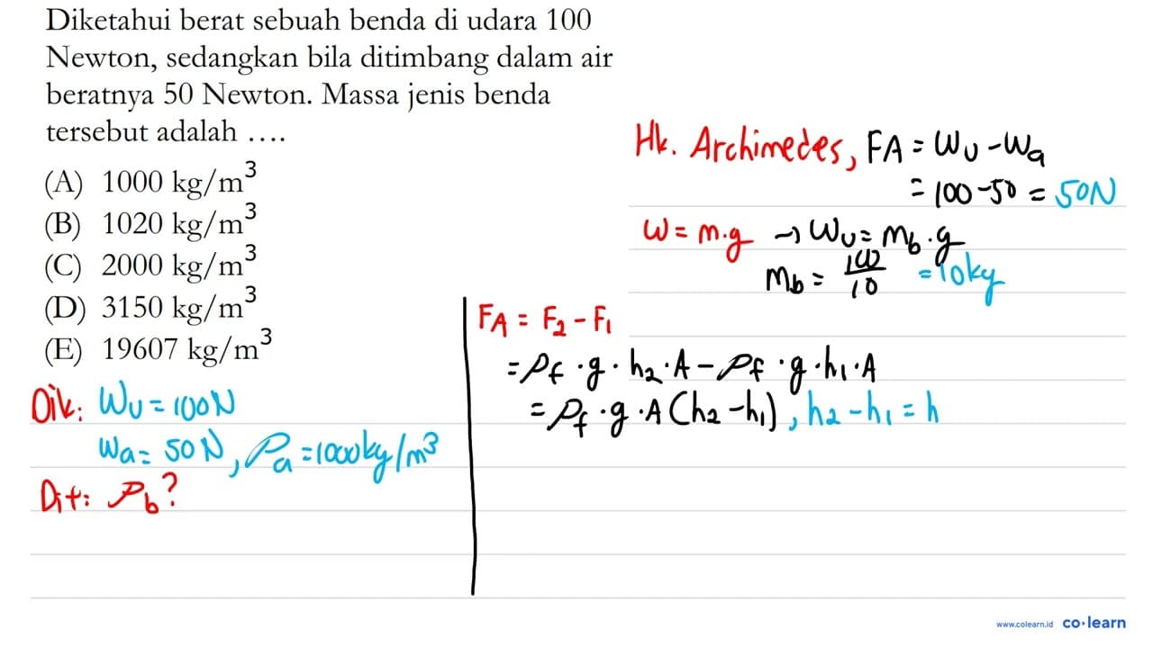 Diketahui berat sebuah benda di udara 100 Newton, sedangkan