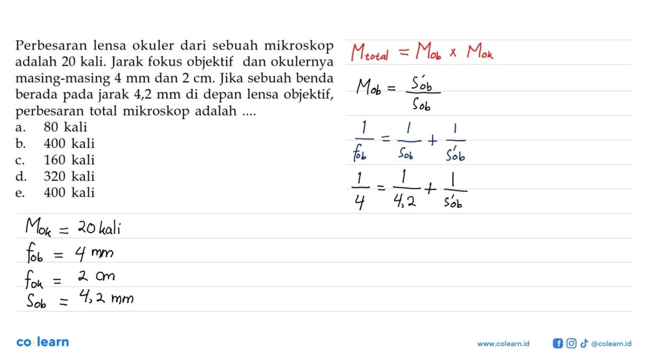 Perbesaran lensa okuler dari sebuah mikroskop adalah 20