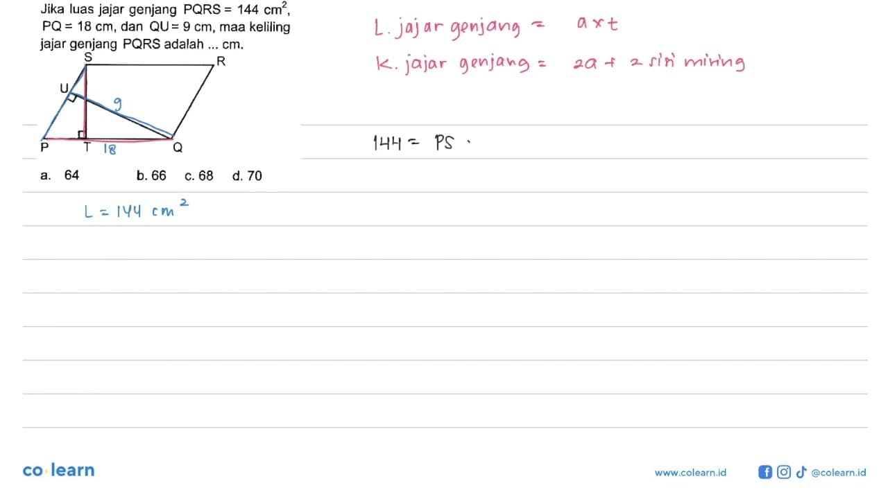 Jika luas jajar genjang PQRS =144 cm^2, PQ=18 cm, dan QU=9