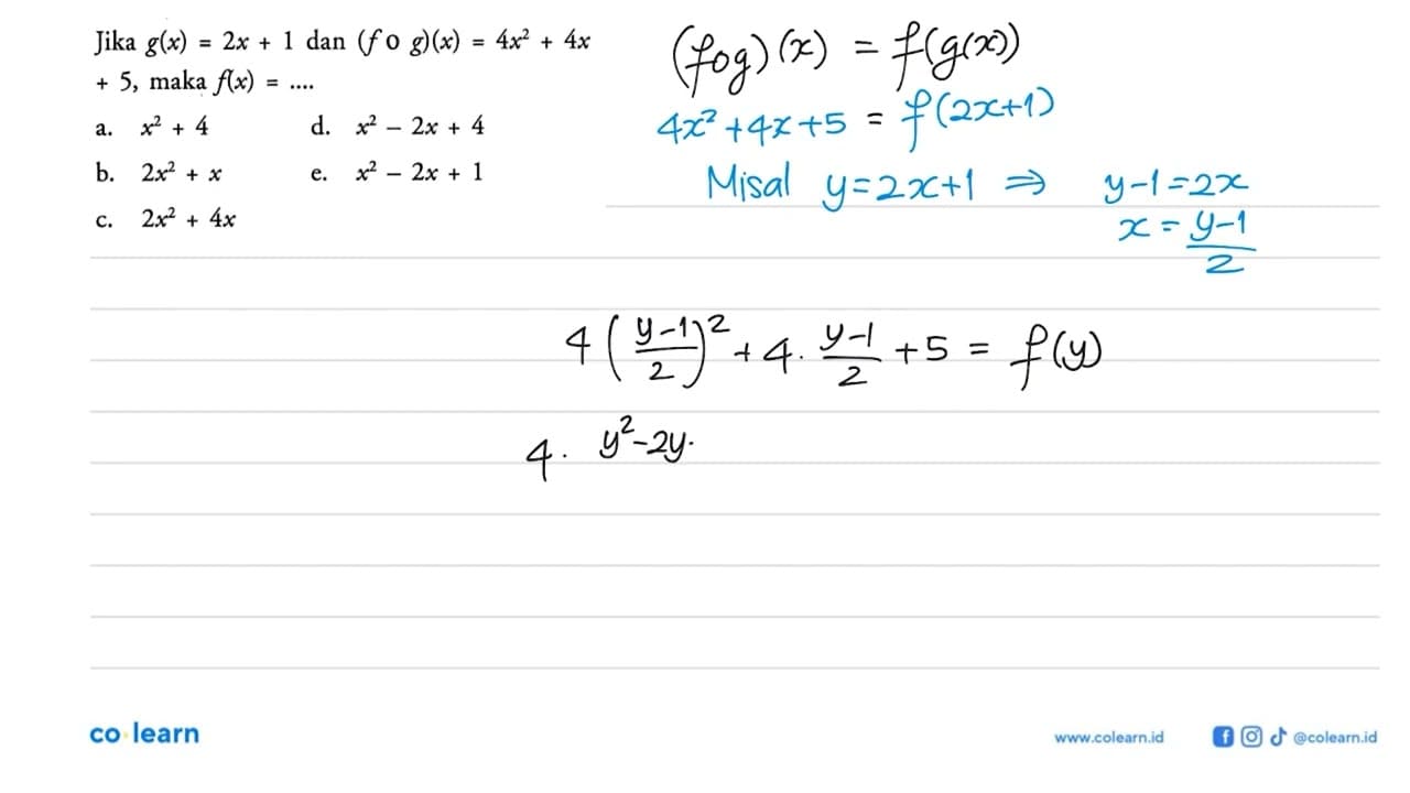 Jika g(x)=2x+1 dan (fog)(x)=4x^2+4x+5, maka f(x)= ....