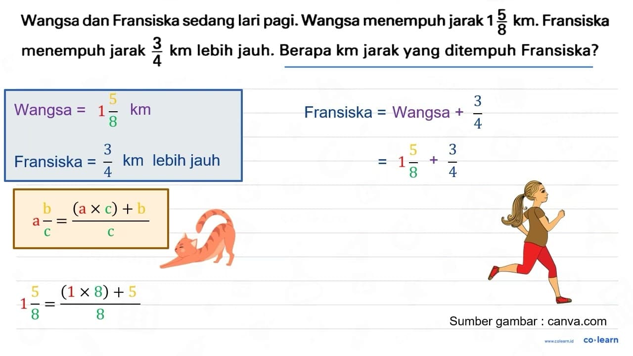 Wangsa dan Fransiska sedang lari pagi. Wangsa menempuh