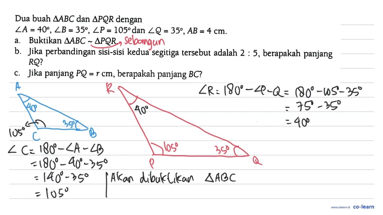 Dua buah segitiga A B C dan segitiga P Q R dengan sudut