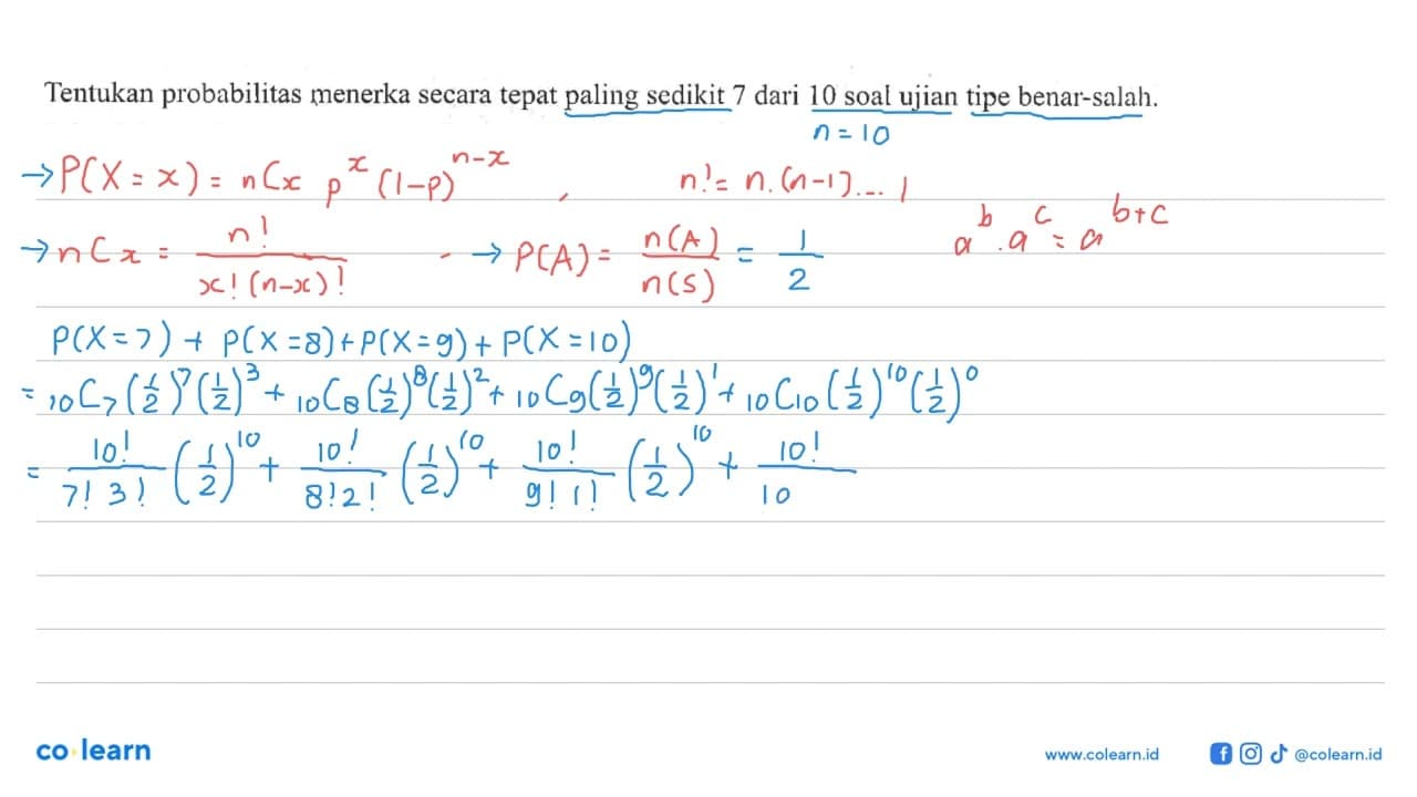 Tentukan probabilitas menerka secara tepat paling sedikit 7