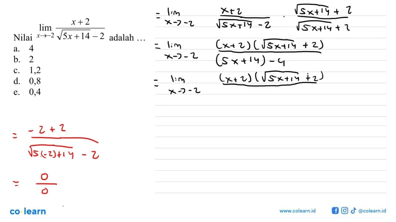 lim x ->-2 (x+2)/(akar(5x+14)-2) adalah ...