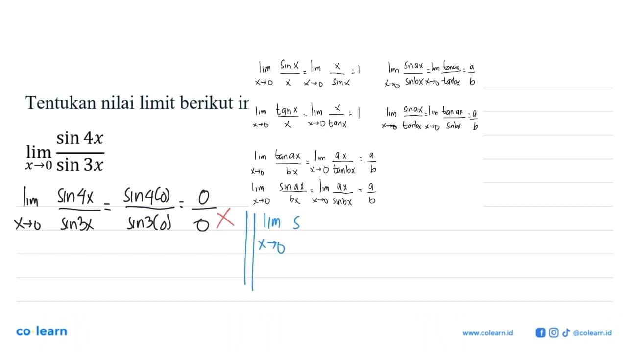 Tentukan nilai limit berikut ini limit x->0 (sin4x)/(sin3x)