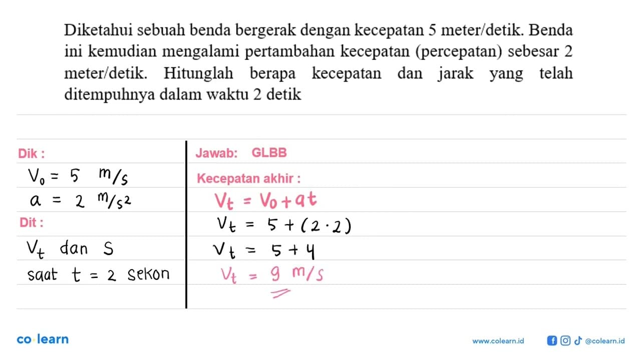 Diketahui sebuah benda bergerak dengan kecepatan 5