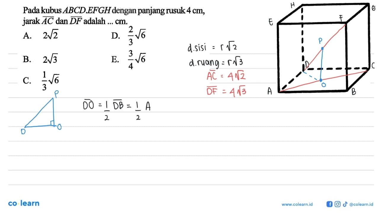 Padakubus ABCD EFGH dengan panjang rusuk 4 cm, jarak AC dan