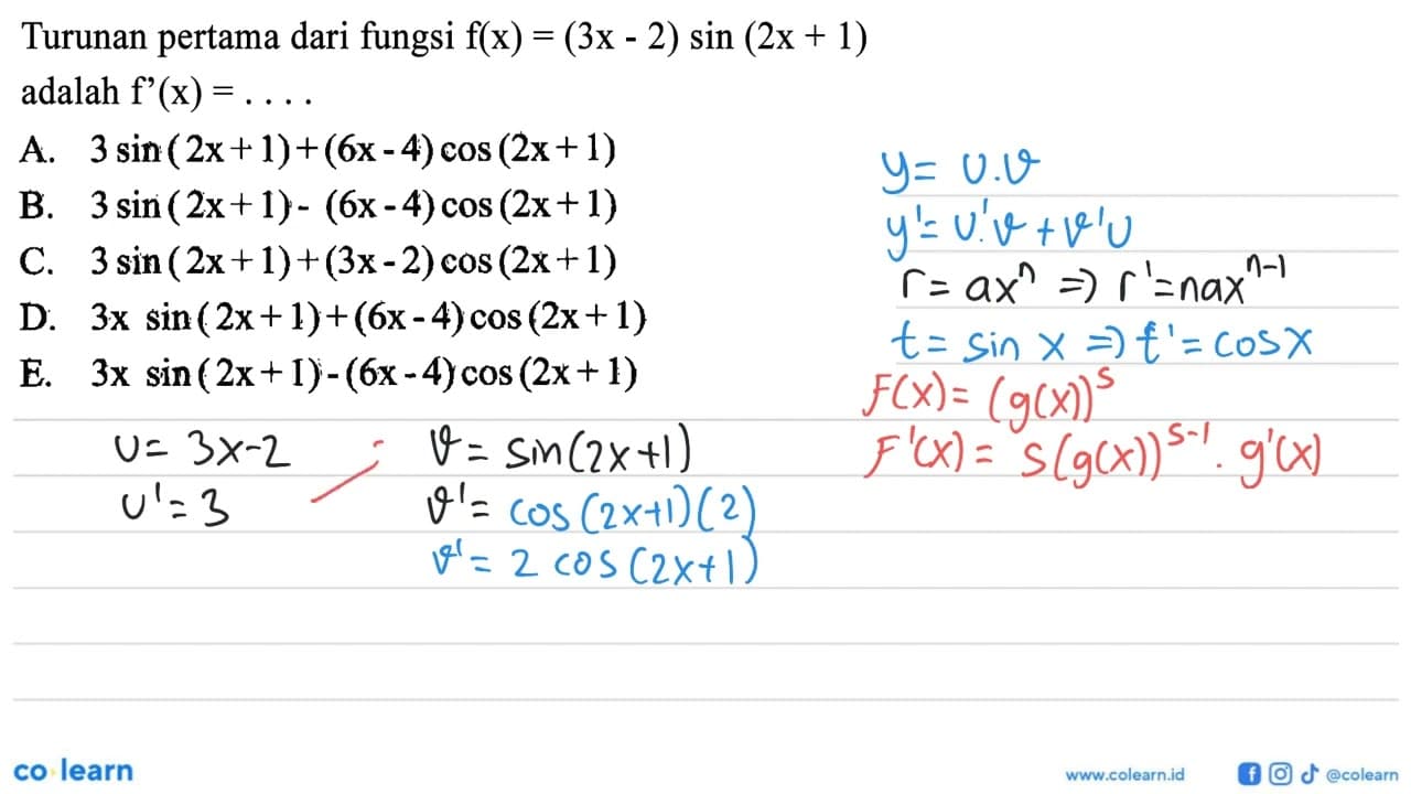 Turunan pertama dari fungsi f(x)=(3x-2) sin (2x+1) adalah