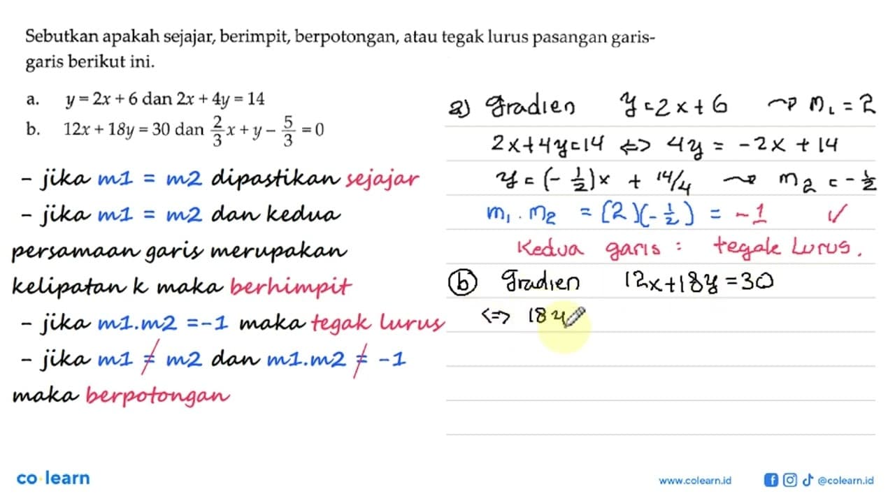 Sebutkan apakah sejajar, berimpit, berpotongan, atau tegak