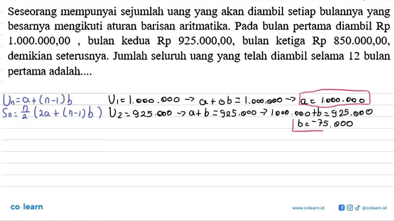 Seseorang mempunyai sejumlah uang yang akan diambil setiap