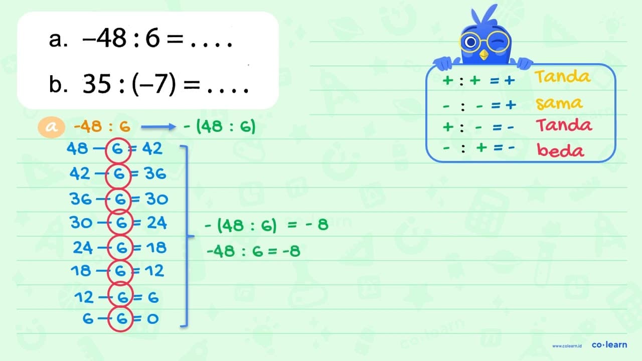 a. -48 : 6 = .... b. 35 : (-7) = ....