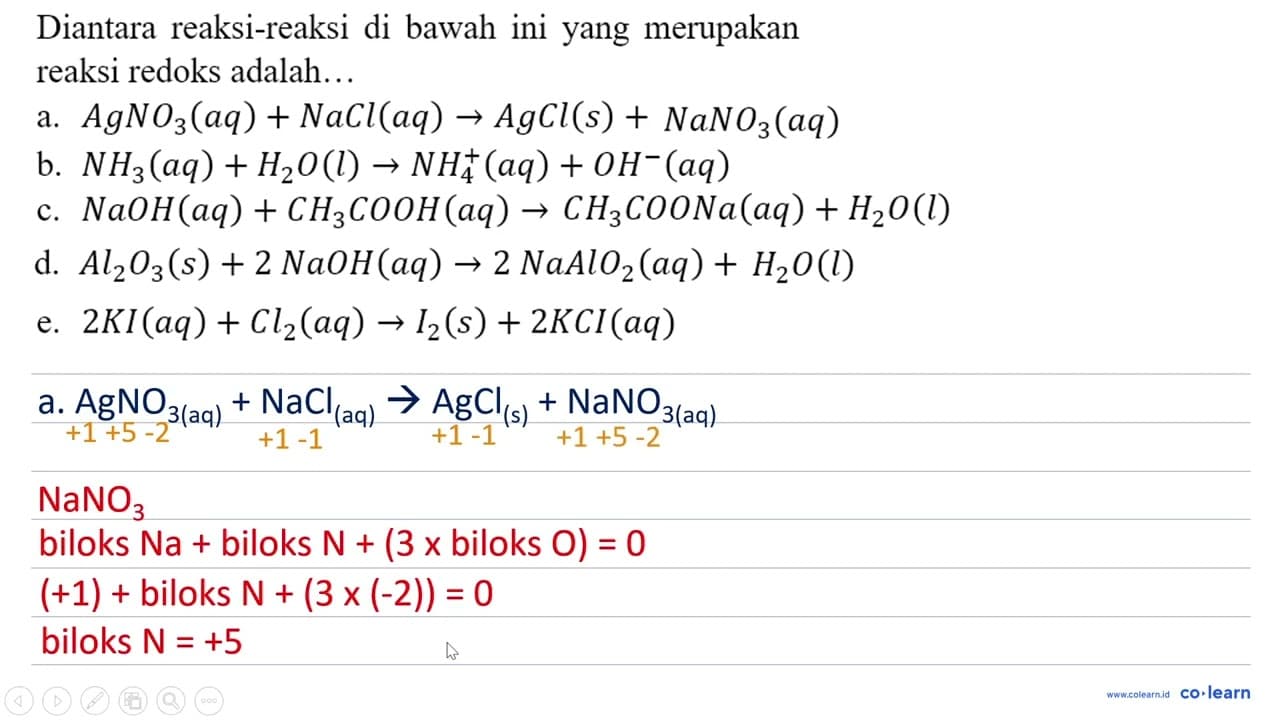 Diantara reaksi-reaksi di bawah ini yang merupakan reaksi