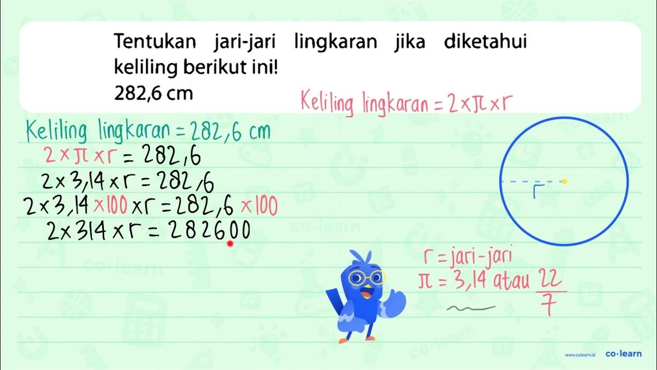 Tentukan jari-jari lingkaran jika diketahui keliling