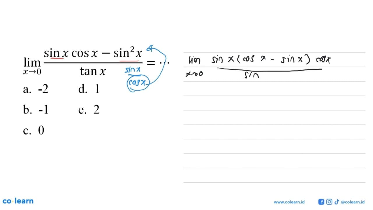 limit x->0 (sinx cosx-sin^2 x)/tanx=...