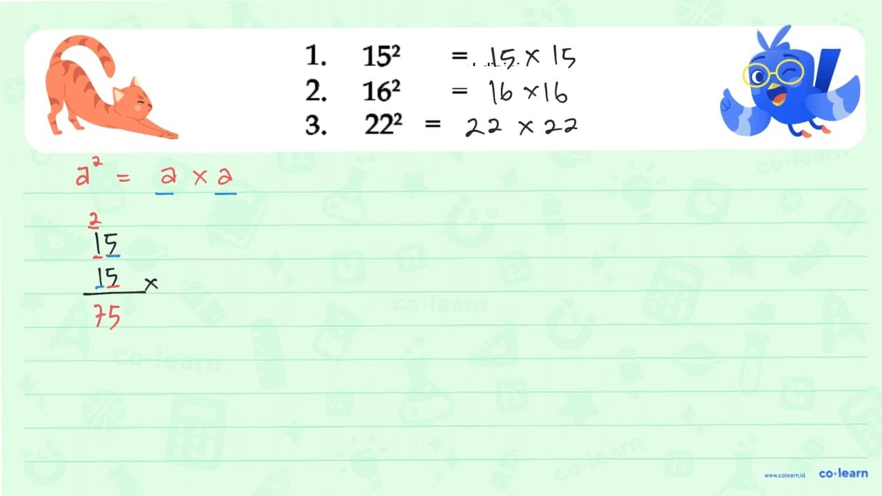 1. 15^2 = ... 2. 16^2 = ... 3. 22^2 = ...