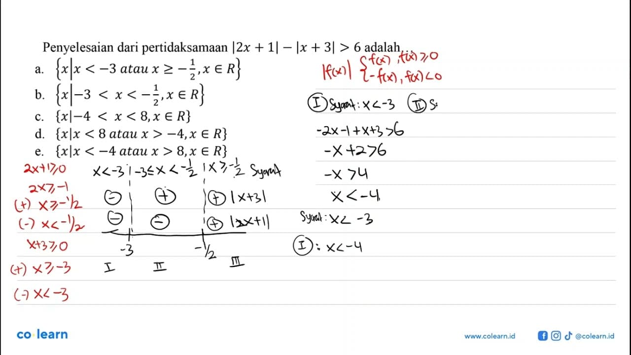 Penyelesaian dari pertidaksamaan |2x + 1|=Ix + 3|> 6 adalah