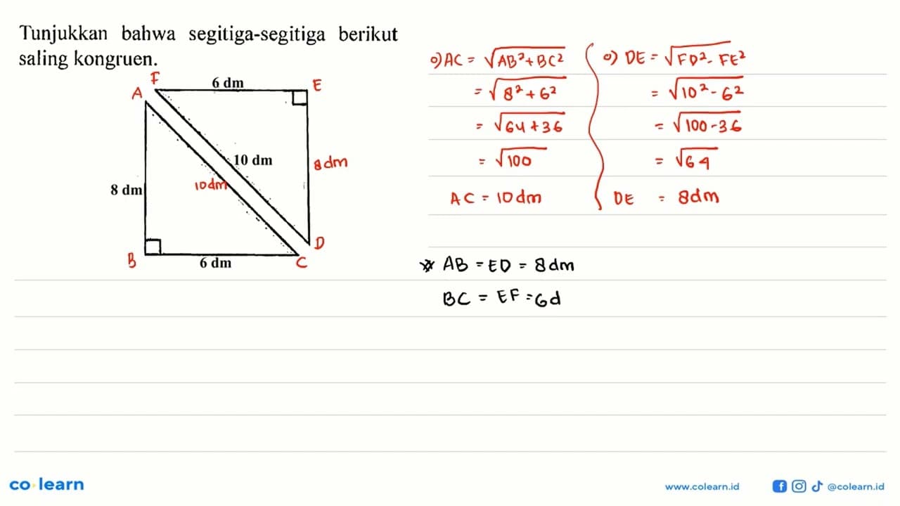 Tunjukkan bahwa segitiga-segitiga berikut saling kongruen.