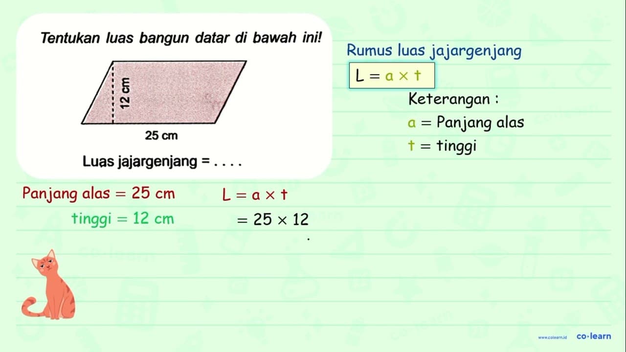 Tentukan luas bangun datar di bawah ini! 12 cm 25 cm Luas