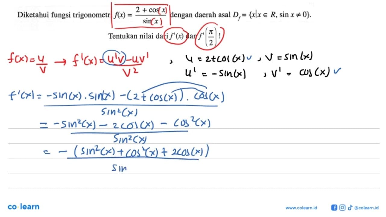 Diketahui fungsi trigonometri f(x)=(2+cos x)/sin x dengan