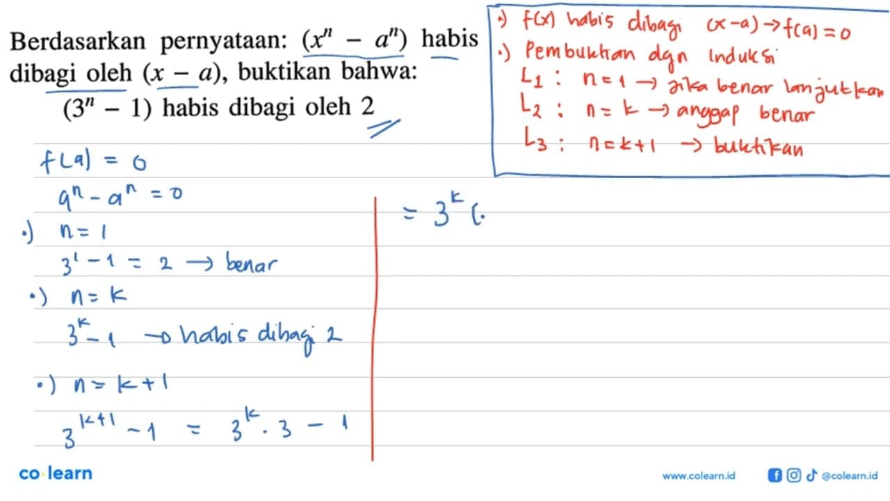 Berdasarkan pernyataan: (x^n - a^n) habis dibagi oleh (x-a)