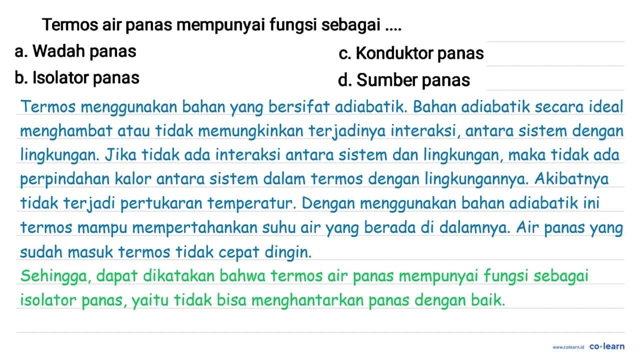 Termos air panas mempunyai fungsi sebagai .... a. Wadah