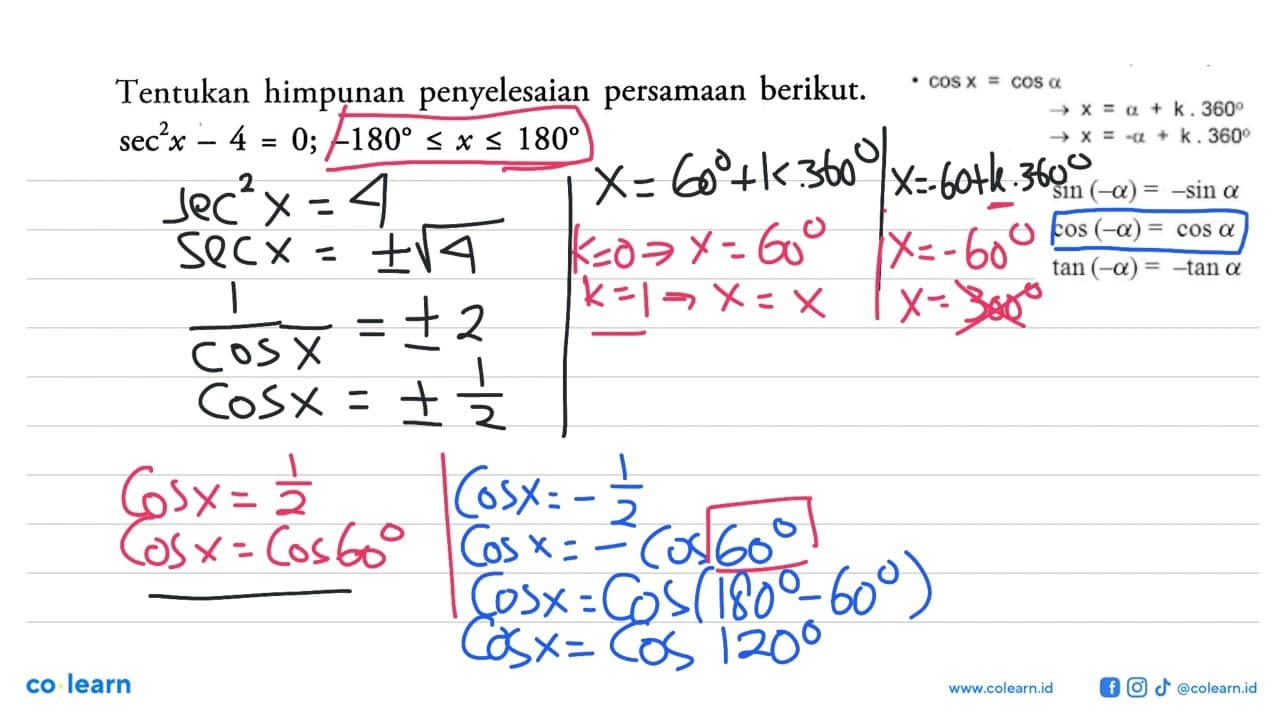 Tentukan himpunan penyelesaian persamaan berikut. sec^2