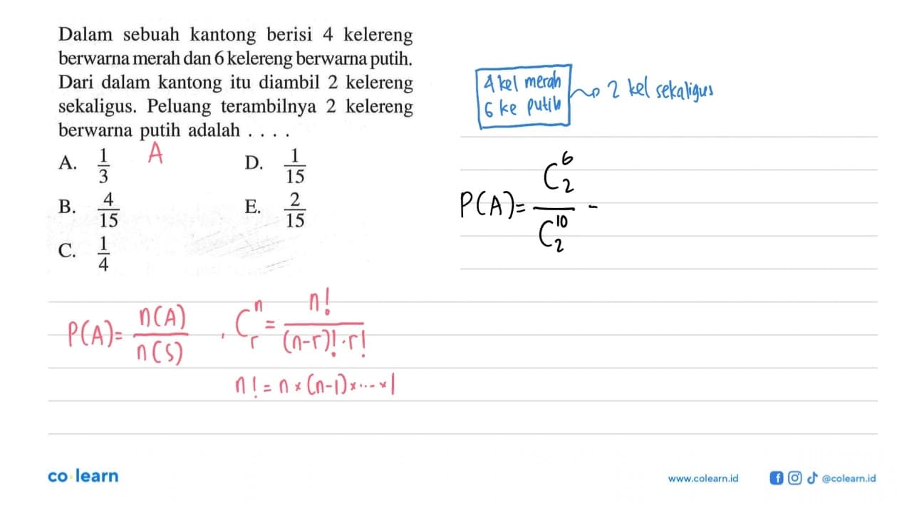 Dalam sebuah kantong berisi 4 kelereng berwarna merah dan 6