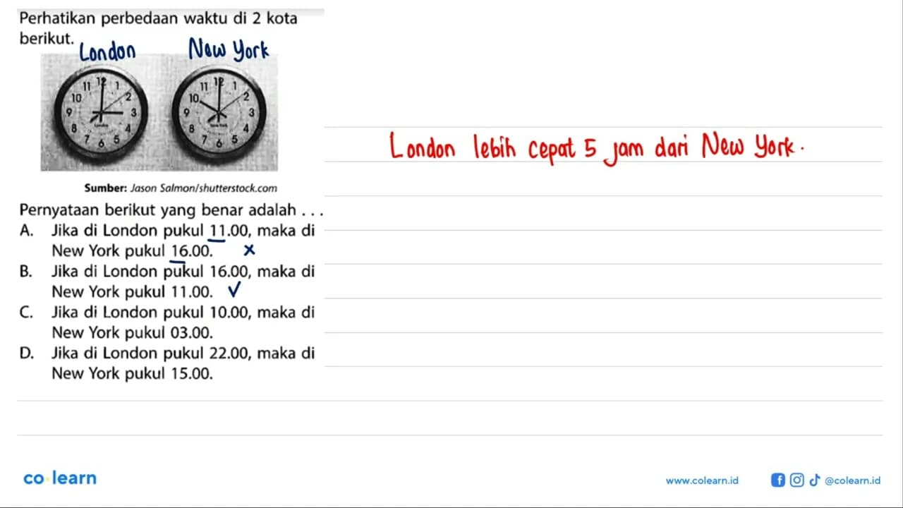 Perhatikan perbedaan waktu di 2 kota berikut. Pernyataan