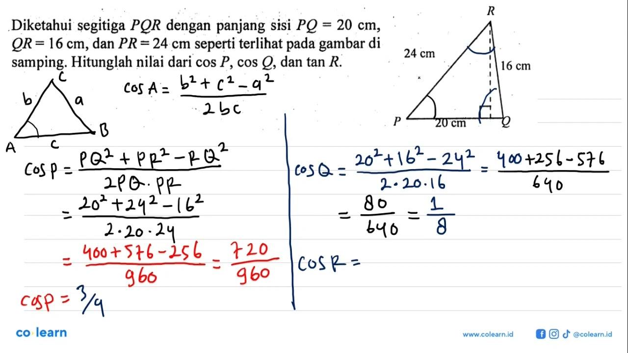 Diketahui segitiga PQR dengan panjang sisi PQ=20 cm, QR=16