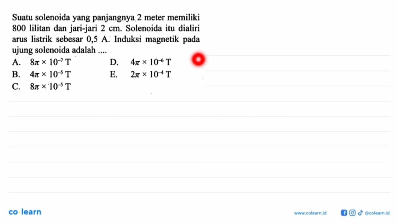 Suatu solenoida yang panjangnya 2 meter memiliki 800