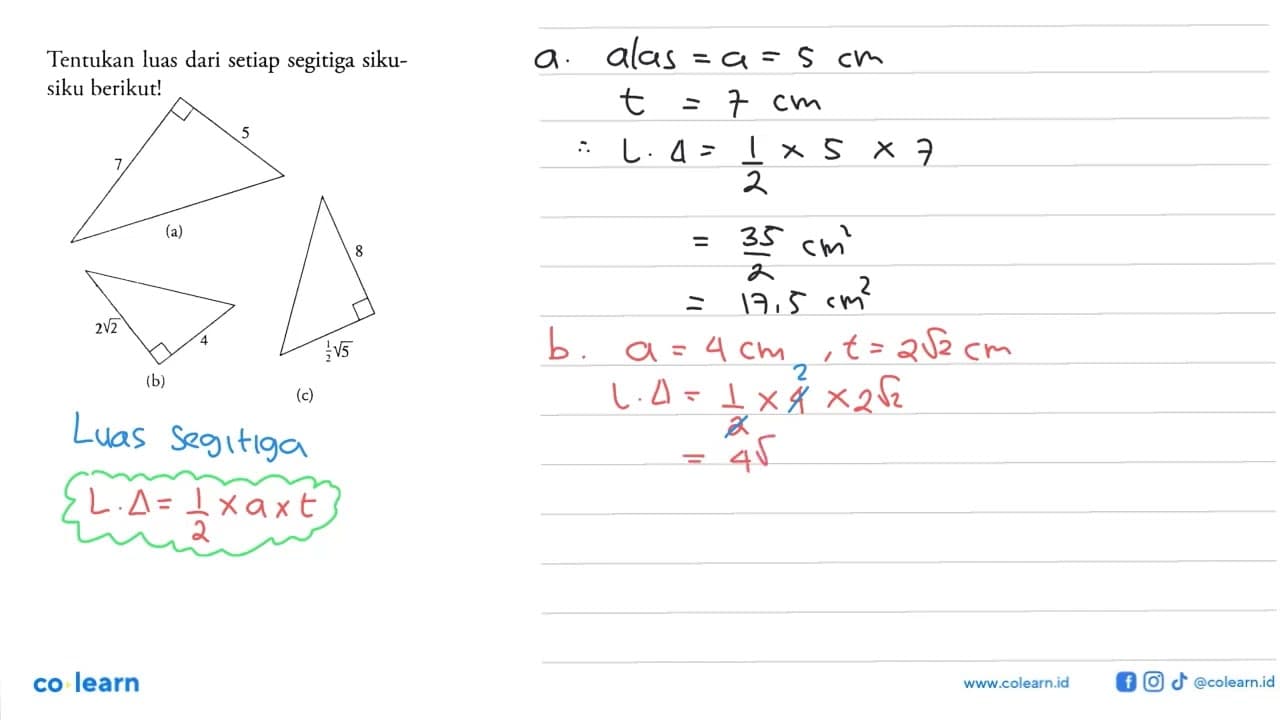 Tentukan luas dari setiap segitiga sikusiku berikut! 7 5