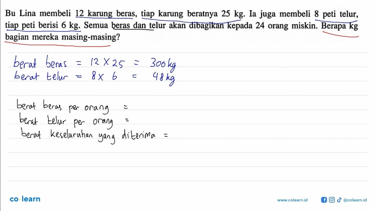 Bu Lina membeli 12 karung beras, tiap karung beratnya 25