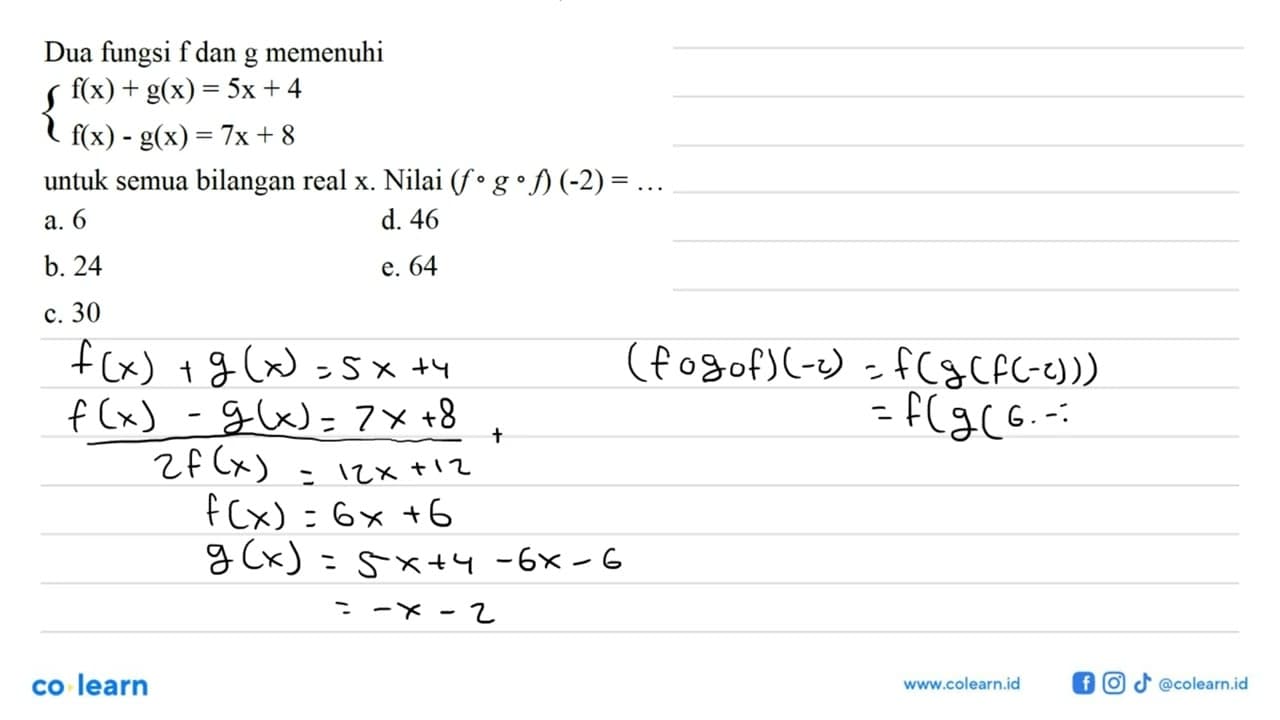 Dua fungsi f dan g memenuhi { f(x)+g(x)=5x+4