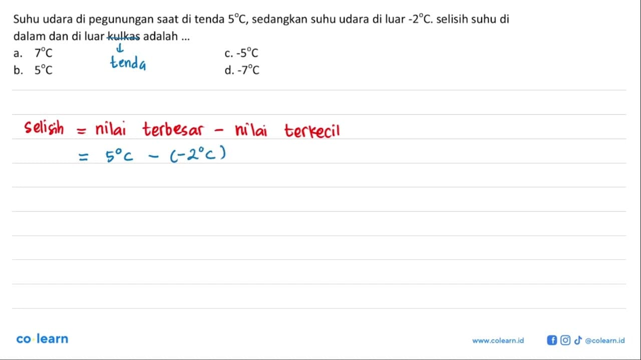 Suhu udara di pegunungan saat di tenda 5 C, sedangkan suhu