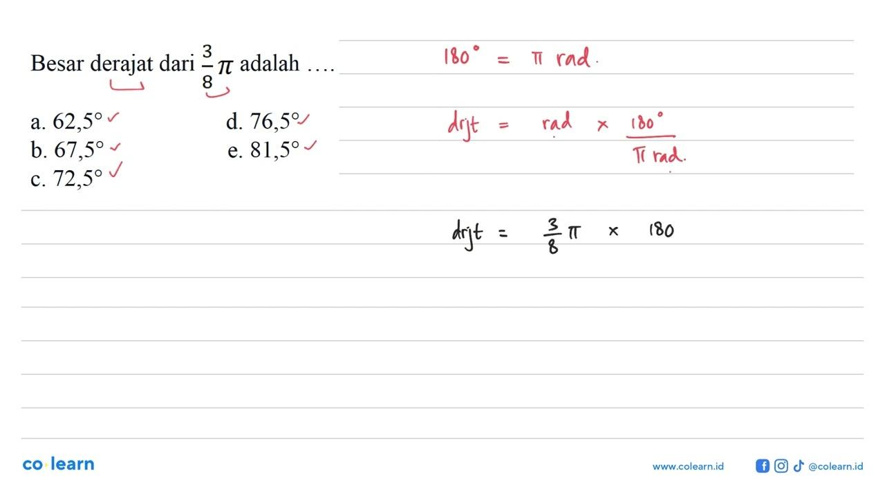 Besar derajat dari 3/8 pi adalah