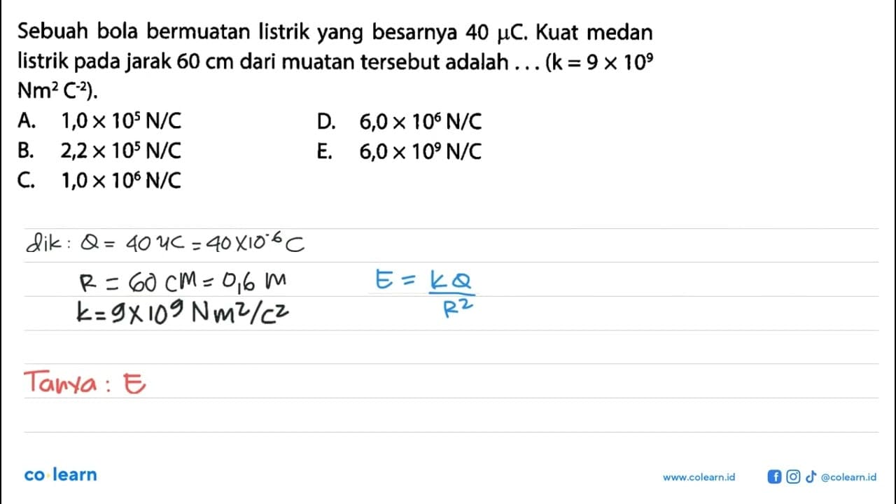 Sebuah bola bermuatan listrik yang besarnya 40 mikro C.