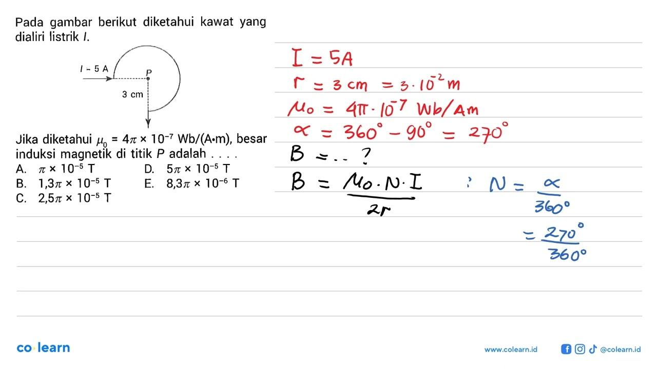 Pada gambar berikut diketahui kawat yang dialiri listrik I.