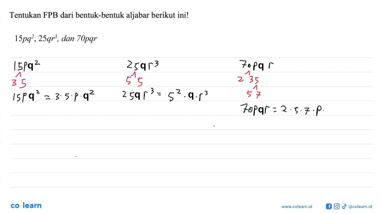 Tentukan FPB dari bentuk-bentuk aljabar berikut ini!