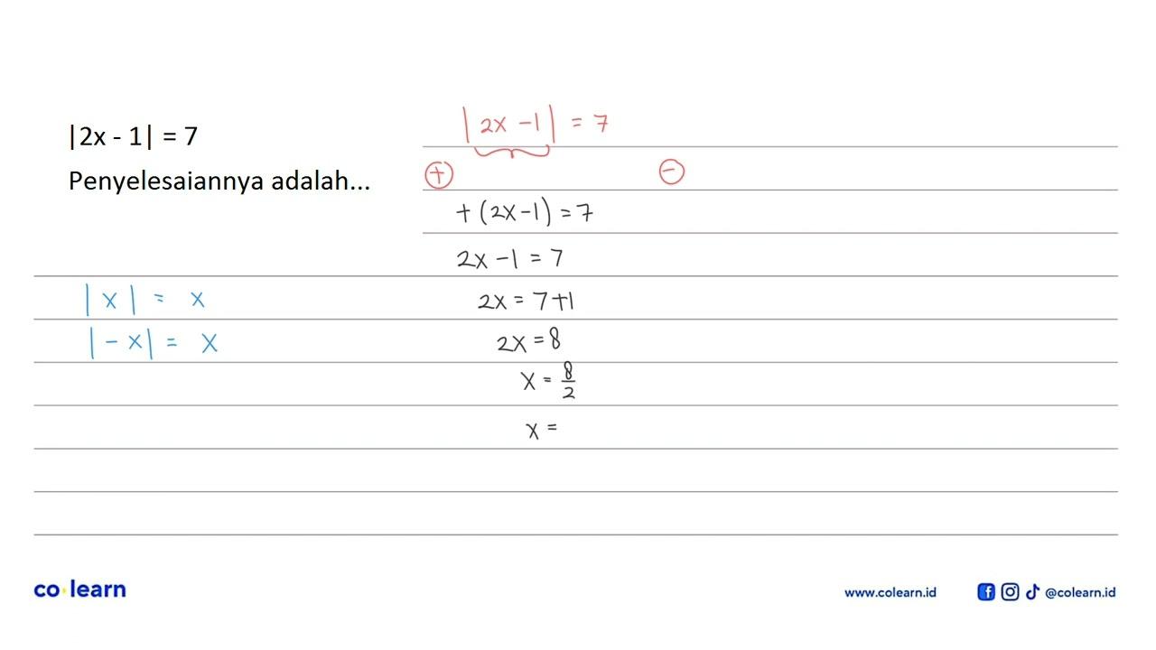 |2x-1|=7 Penyelesaiannya adalah...