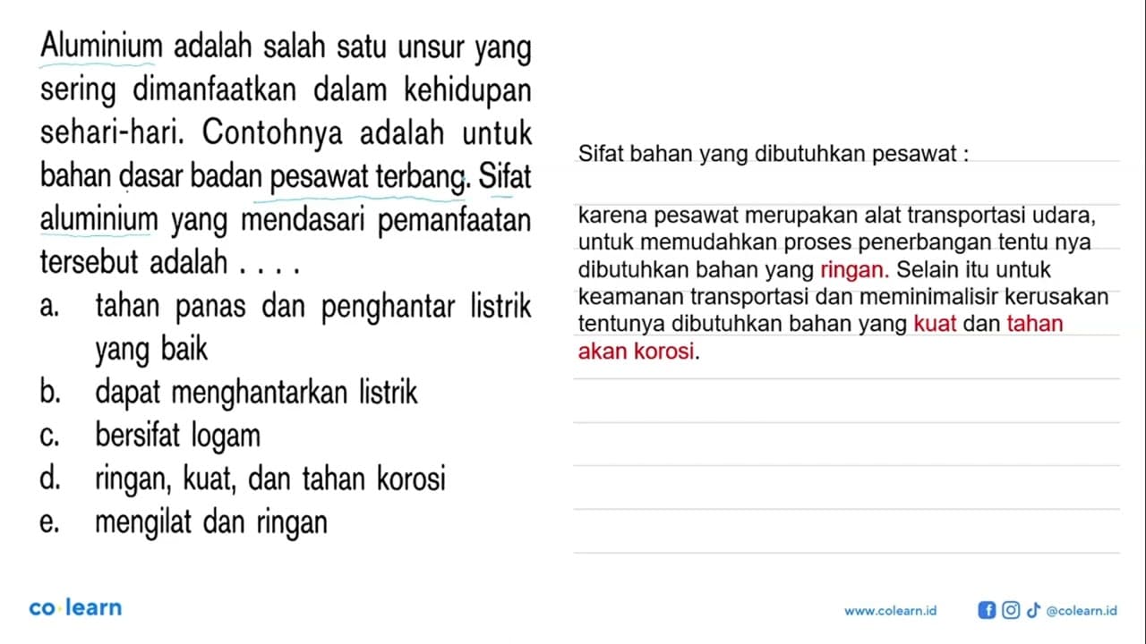 Aluminium adalah salah satu unsur yang sering dimanfaatkan