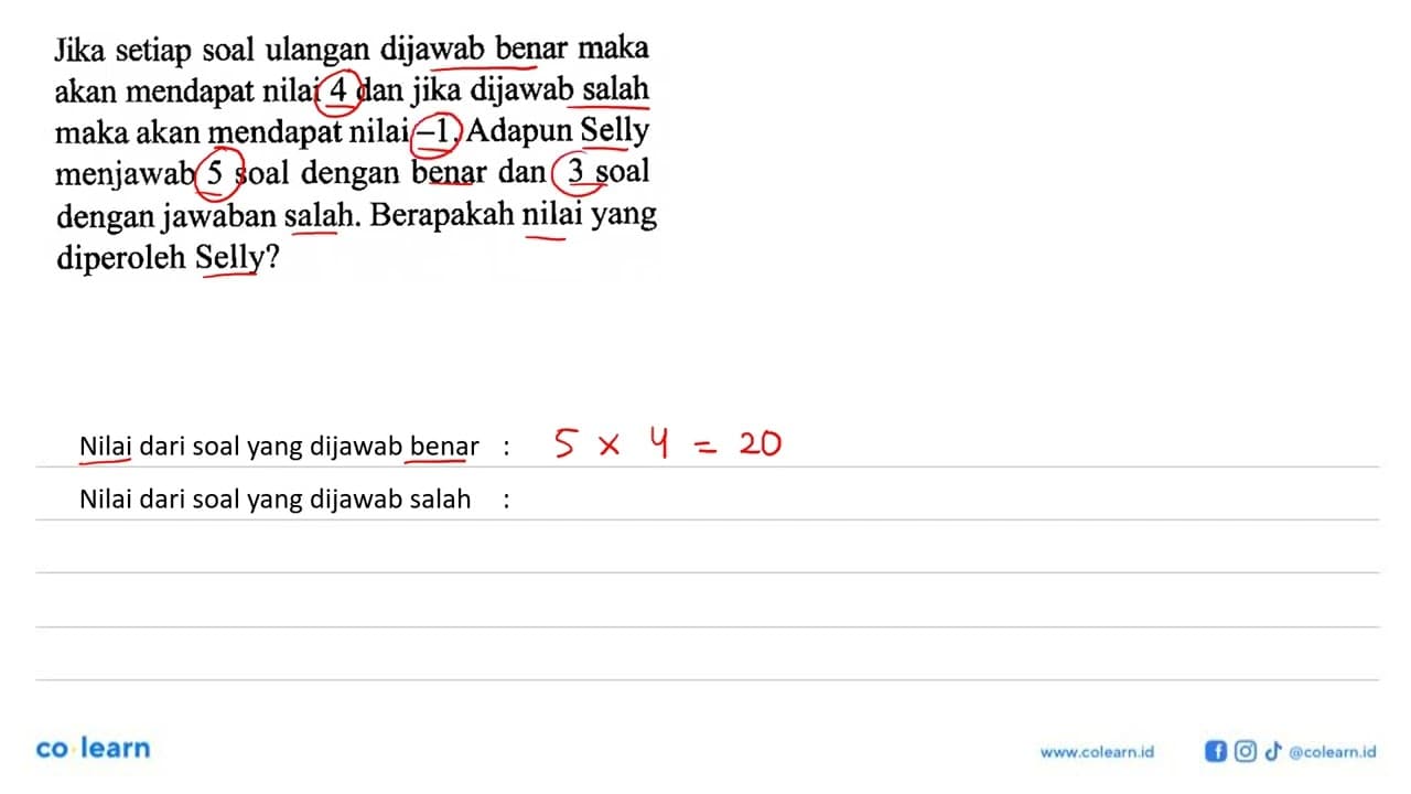 Jika setiap soal ulangan dijawab benar maka akan mendapat