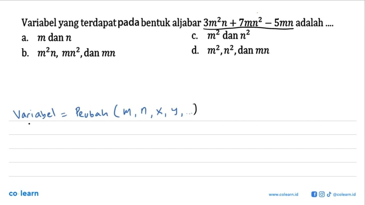 Variabel yang terdapat pada bentuk aljabar 3m^2n+7mn^2-5 mn