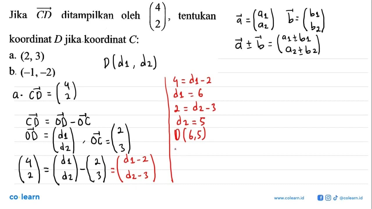 Jika vektor CD ditampilkan oleh (4 2), tentukan koordinat D