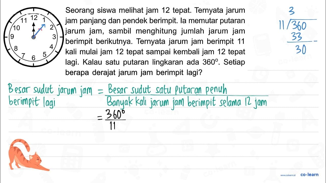 Seorang siswa melihat jam 12 tepat. Ternyata jarum jam