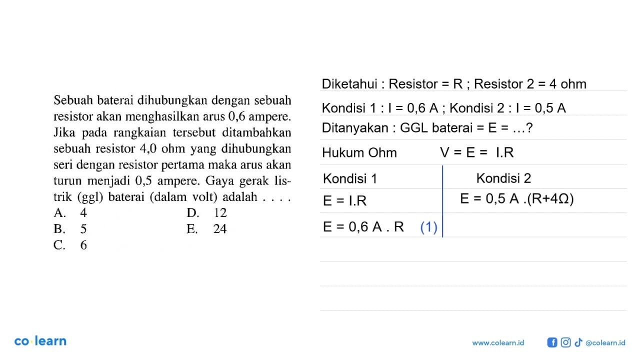 Sebuah baterai dihubungkan dengan sebuah resistor akan