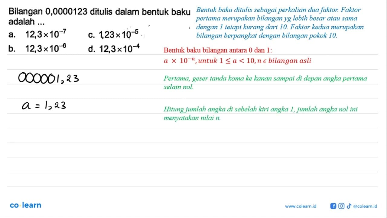 Bilangan 0,0000123 ditulis dalam bentuk baku adalah ...