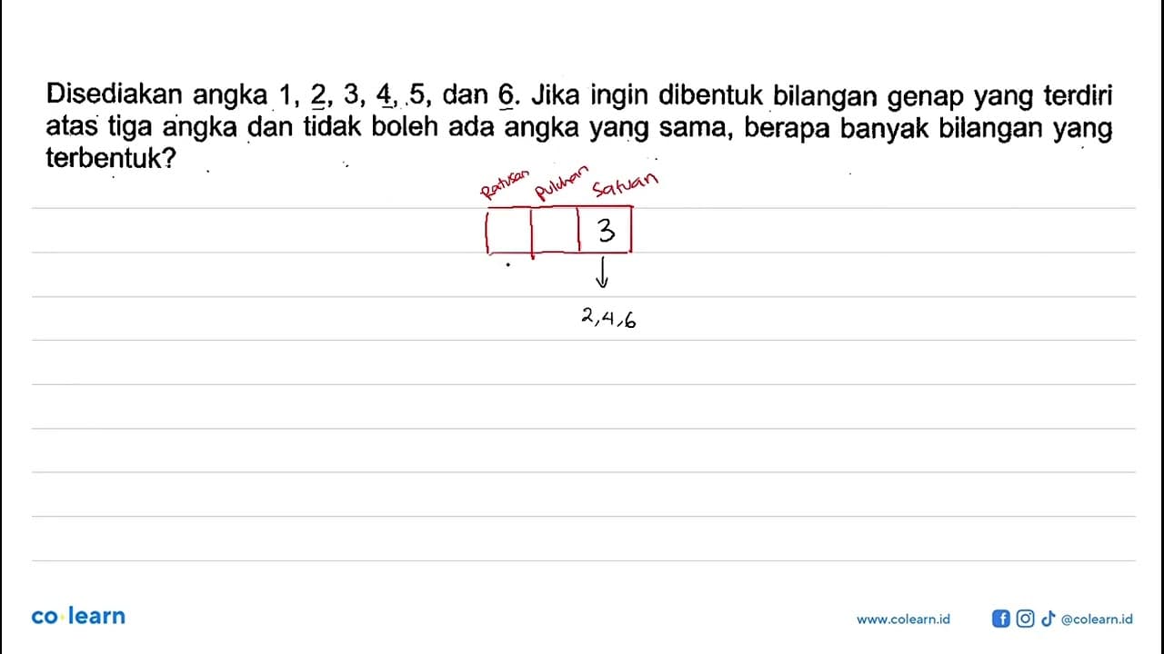 Disediakan angka 1,2,3,4,5 , dan 6 . Jika ingin dibentuk