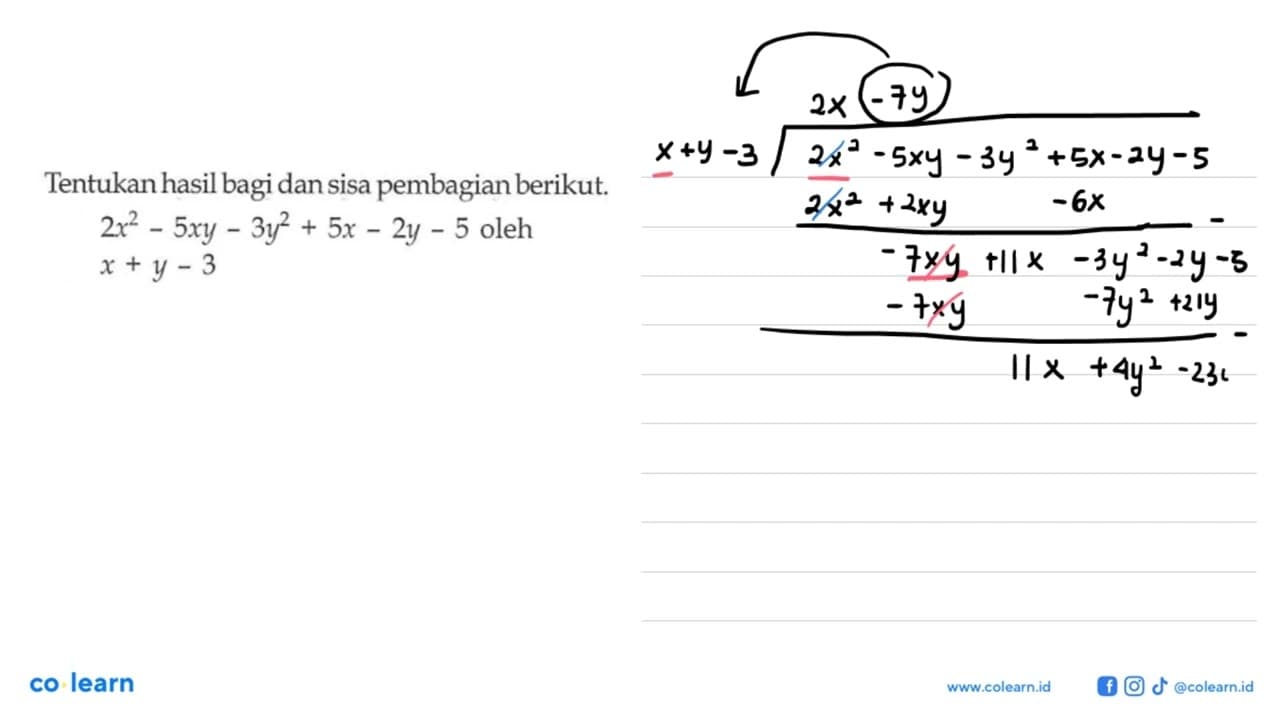 Tentukan hasil bagi dan sisa pembagian berikut: 2x^2 - 5xy-